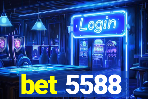 bet 5588